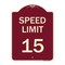 Signmission Designer Series Speed Limit 15 Mph, Burgundy Heavy-Gauge Aluminum Sign, 24" x 18", BU-1824-22879 A-DES-BU-1824-22879 - alternate 1